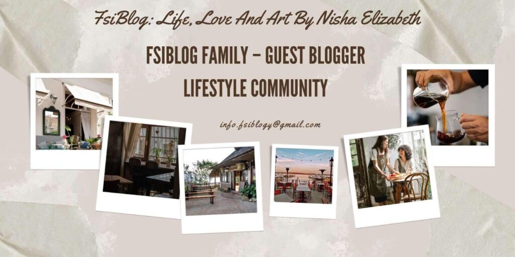 FsiBlog Family – Guest Blogger Lifestyle Community