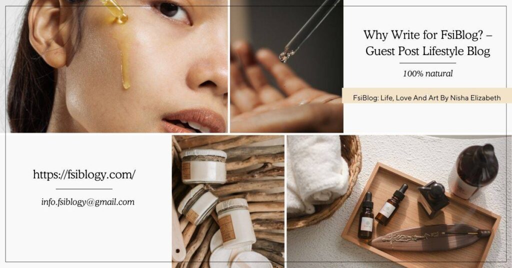 Why Write for FsiBlog? – Guest Post Lifestyle Blog